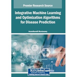 Integrative Machine Learning and Optimization Algorithms for Disease Prediction Integrative Machine Learning and Optimization Algorithms for Disease Prediction