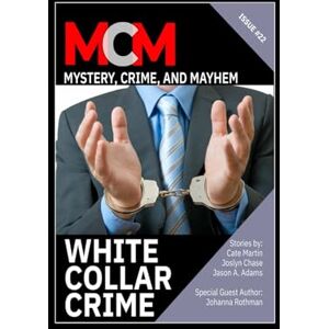 Cutter, Leah R White Collar Crime (Mystery, Crime, and Mayhem) Cutter, Leah R White Collar Crime (Mystery, Crime, and Mayhem)
