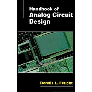 Feucht, Dennis L. Handbook of Analog Circuit Design Feucht, Dennis L. Handbook of Analog Circuit Design