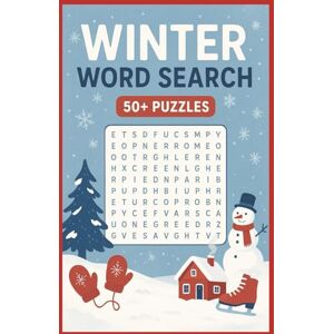 Puzzle Books, Richard S. Winter Word Search Puzzle Book: Easy-to-Read Puzzles About Winter (Seasons and Festivities Word Search Puzzle Books) Puzzle Books, Richard S. Winter Word Search Puzzle Book: Easy-to-Read Puzzles About Winter (Seasons and Festivities Word Search Puzzle Books)