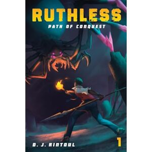 Rintoul, D J Path of Conquest: An Apocalypse Litrpg: 1 (Ruthless) Rintoul, D J Path of Conquest: An Apocalypse Litrpg: 1 (Ruthless)
