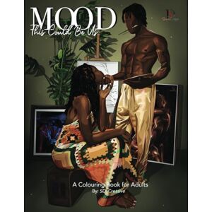 Creative Labs MOOD- This Could Be Us: Love and Relationship Themed Coloring Pages Perfect for Date Nights, Intimacy, Bonding and Stress Relief Creative Labs MOOD- This Could Be Us: Love and Relationship Themed Coloring Pages Perfect for Date Nights, Intimacy, Bonding and Stress Relief