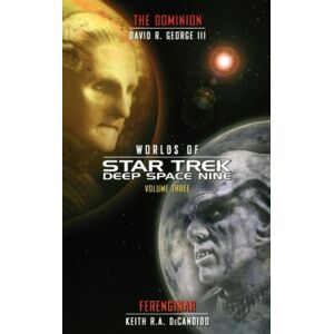 DeCandido, Keith R. A. Star Trek: Deep Space Nine: Worlds of Deep Space Nine #3: Dominion and Ferenginar DeCandido, Keith R. A. Star Trek: Deep Space Nine: Worlds of Deep Space Nine #3: Dominion and Ferenginar