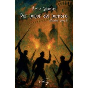 Gaboriau, Émile Por honor del nombre: Monsieur Lecoq II Gaboriau, Émile Por honor del nombre: Monsieur Lecoq II