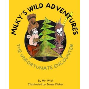 Wick, Mr. Milky's Wild Adventures: The Unfortunate Encounter Heartwarming, animal adventure children's character education picture book with educational questions at the back of the book. Wick, Mr. Milky's Wild Adventures: The Unfortunate Encounter Heartwarming, animal adventure children's character education picture book with educational questions at the back of the book.