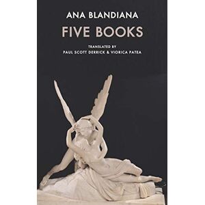 Ana Blandiana Five Books Ana Blandiana Five Books