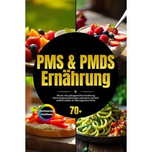 Gut, Nutralyse PMS & PMDS Ernährung: Wie du mit zyklusgerechter Ernährung Stimmungsschwankungen reduzierst und dich endlich wieder im Gleichgewicht fühlst inkl. Zykluskalender & 4-Phasen-Ernährung Gut, Nutralyse PMS & PMDS Ernährung: Wie du mit zyklusgerechter Ernährung Stimmungsschwankungen reduzierst und dich endlich wieder im Gleichgewicht fühlst inkl. Zykluskalender & 4-Phasen-Ernährung