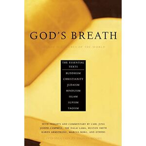 Miller, John God's Breath: Sacred Scriptures of the World -- The Essential Texts of Buddhism, Christianity, Judaism, Islam, Hinduism, Sufism, Taoism Miller, John God's Breath: Sacred Scriptures of the World -- The Essential Texts of Buddhism, Christianity, Judaism, Islam, Hinduism, Sufism, Taoism