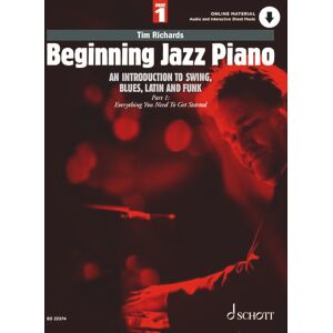 Tim Richards Beginning Jazz Piano 1 Introduction to swing, blues, latin and funk easy to intermediate piano with Online audio (ED 23374): An Introduction ... You Need to Get Started (Schott Pop-Styles) Tim Richards Beginning Jazz Piano 1 Introduction to swing, blues, latin and funk easy to intermediate piano with Online audio (ED 23374): An Introduction ... You Need to Get Started (Schott Pop-Styles)