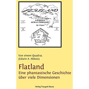 Abbott, Edwin A. Flatland Eine phantastische Geschichte über viele Dimensionen Abbott, Edwin A. Flatland Eine phantastische Geschichte über viele Dimensionen