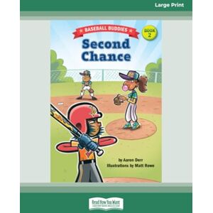 Derr, Aaron Second Chance: A Baseball Buddies Story (book# 2): (Large Print 16 Pt Edition) Derr, Aaron Second Chance: A Baseball Buddies Story (book# 2): (Large Print 16 Pt Edition)