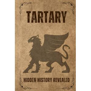 Fitzgerald, Larry Tartary: Hidden History Revealed Fitzgerald, Larry Tartary: Hidden History Revealed