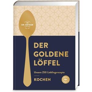Oetker Verlag Der goldene Löffel Kochen: Unsere 250 Lieblingsrezepte gelingsicher, lecker, klassisch, aktuell Das Beste aus 100 Jahren Dr. Oetker Kocherfahrung Ein wunderschönes Weihnachtsgeschenk Oetker Verlag Der goldene Löffel Kochen: Unsere 250 Lieblingsrezepte gelingsicher, lecker, klassisch, aktuell Das Beste aus 100 Jahren Dr. Oetker Kocherfahrung Ein wunderschönes Weihnachtsgeschenk