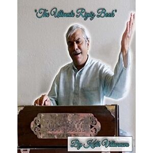Villanueva, Keith The Ultimate Riyaaz Book: Classical Indian Music, Riyaaz, sargam, alankars, paltas, Indian music Villanueva, Keith The Ultimate Riyaaz Book: Classical Indian Music, Riyaaz, sargam, alankars, paltas, Indian music