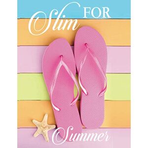 Brown, Nicola Slim For Summer: 3 Month Food Tracking, Featuring Good Habit Tracker, Activity Tracker, Weight Graph, Food Values & More! Compatible With Any Diet Plan Brown, Nicola Slim For Summer: 3 Month Food Tracking, Featuring Good Habit Tracker, Activity Tracker, Weight Graph, Food Values & More! Compatible With Any Diet Plan