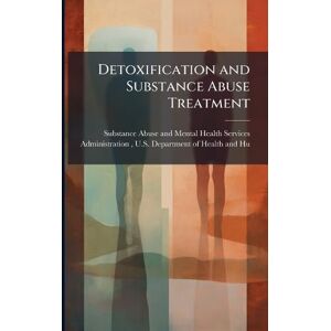 Detoxification and Substance Abuse Treatment Detoxification and Substance Abuse Treatment