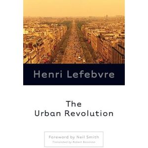 Henri Lefebvre The Urban Revolution Henri Lefebvre The Urban Revolution
