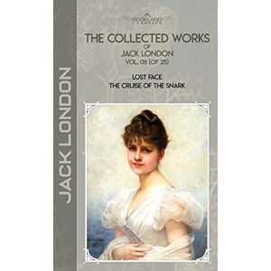 London, Jack The Collected Works of Jack London, Vol. 08 (of 25): Lost Face; The Cruise of the Snark (Bookland Classics) London, Jack The Collected Works of Jack London, Vol. 08 (of 25): Lost Face; The Cruise of the Snark (Bookland Classics)