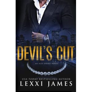 James, Lexxi Devil's Cut: An Alex Drake Novel (The Alex Drake Series) James, Lexxi Devil's Cut: An Alex Drake Novel (The Alex Drake Series)