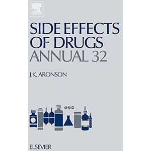 Elsevier Side Effects of Drugs Annual: A Worldwide Yearly Survey of New Data and Trends in Adverse Drug Reactions Elsevier Side Effects of Drugs Annual: A Worldwide Yearly Survey of New Data and Trends in Adverse Drug Reactions
