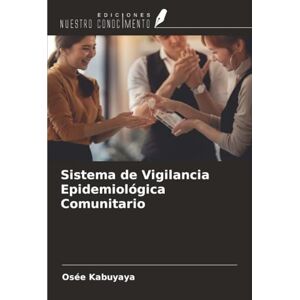Kabuyaya, Osée Sistema de Vigilancia Epidemiológica Comunitario Kabuyaya, Osée Sistema de Vigilancia Epidemiológica Comunitario