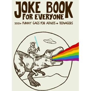 Silly Sloth Press Joke Book for Everyone: 300+ Funny Gags for Adults & Teenagers Silly Sloth Press Joke Book for Everyone: 300+ Funny Gags for Adults & Teenagers