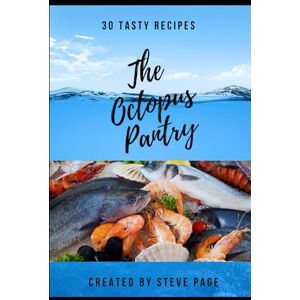 Page, Steve The Octopus Pantry: 30 Tasty Recipe's (The Salt an Fresh Water Pantry) Page, Steve The Octopus Pantry: 30 Tasty Recipe's (The Salt an Fresh Water Pantry)
