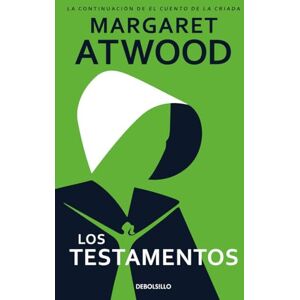 Atwood, Margaret Los Testamentos / The Testaments (Best Seller) Atwood, Margaret Los Testamentos / The Testaments (Best Seller)