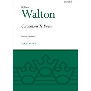 Coronation Te Deum: Vocal score (William Walton Edition) Coronation Te Deum: Vocal score (William Walton Edition)