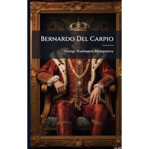 Montgomery, George Washington Bernardo Del Carpio Montgomery, George Washington Bernardo Del Carpio