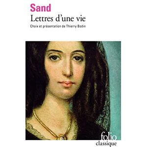 Sand, George Lettres D'Une Vie: A31471 (Folio (Gallimard)) Sand, George Lettres D'Une Vie: A31471 (Folio (Gallimard))