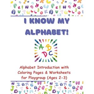 Chabukswar, Dhanashri My First ABC Fun Book: Alphabet Introduction with Coloring Pages & Worksheets for Playgroup (Ages 2-3) Chabukswar, Dhanashri My First ABC Fun Book: Alphabet Introduction with Coloring Pages & Worksheets for Playgroup (Ages 2-3)