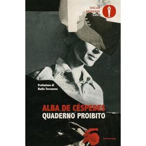 De Cespedes, Alba Quaderno proibito (Oscar scrittori moderni) De Cespedes, Alba Quaderno proibito (Oscar scrittori moderni)
