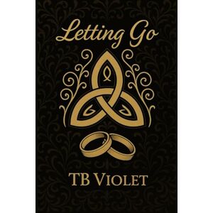 Violet, TB Letting Go (Infidelity) Violet, TB Letting Go (Infidelity)