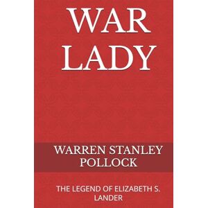 Stanley WAR LADY (The Legend of Elizabeth S. Lander) Stanley WAR LADY (The Legend of Elizabeth S. Lander)