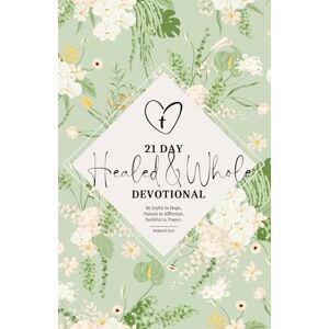Newsome, T S Healed & Whole 21-Day Devotional Newsome, T S Healed & Whole 21-Day Devotional