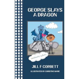 Corbett, Jill F George Slays A Dragon Corbett, Jill F George Slays A Dragon