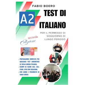 Boero, Fabio Test di italiano A2 per l'integrazione in Italia Boero, Fabio Test di italiano A2 per l'integrazione in Italia