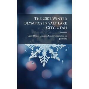 United The 2002 Winter Olympics In Salt Lake City, Utah United The 2002 Winter Olympics In Salt Lake City, Utah