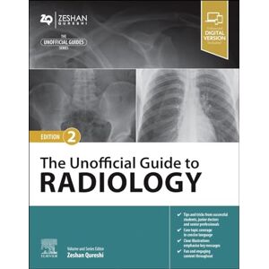Qureshi BM BSc (Hons) MSc MRCPCH FAcadMEd MRCPS(Glasg), Zeshan The Unofficial Guide to Radiology (Unofficial Guides) Qureshi BM BSc (Hons) MSc MRCPCH FAcadMEd MRCPS(Glasg), Zeshan The Unofficial Guide to Radiology (Unofficial Guides)