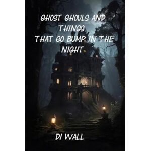 Wall, Di Ghost Ghouls and things that go Bump in the Night Wall, Di Ghost Ghouls and things that go Bump in the Night