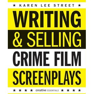 Lee Writing and Selling: Crime Film Screenplays (Writing & Selling Screenplays) Lee Writing and Selling: Crime Film Screenplays (Writing & Selling Screenplays)