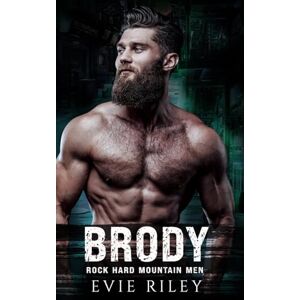 Riley, Evie Brody: 2 (Rock Hard Mountain Men) Riley, Evie Brody: 2 (Rock Hard Mountain Men)