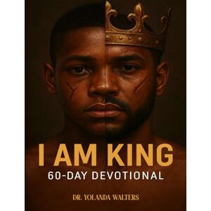 Walters, Dr Yolanda I Am King Walters, Dr Yolanda I Am King