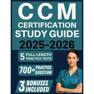 Benefield, Roy CCM Certification Study Guide 2025-2026: 5 Full-Length Practice Tests, 700+ Practice Questions, and Proven Strategies to Ace the Case Manager Exam Benefield, Roy CCM Certification Study Guide 2025-2026: 5 Full-Length Practice Tests, 700+ Practice Questions, and Proven Strategies to Ace the Case Manager Exam