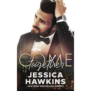 Hawkins, Jessica Come Together: 3 (Cityscape Affair) Hawkins, Jessica Come Together: 3 (Cityscape Affair)
