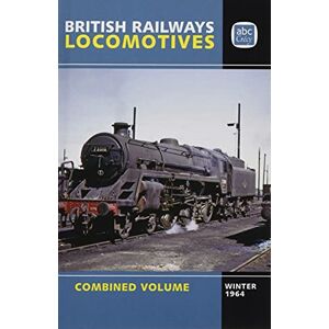 LTD Crecy Publishing abc British Locomotives 1964 Combined Volume LTD Crecy Publishing abc British Locomotives 1964 Combined Volume