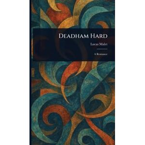 Malet, Lucas Deadham Hard Malet, Lucas Deadham Hard
