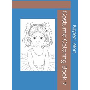 Lefort, Kaylee Costume Coloring Book 7 Lefort, Kaylee Costume Coloring Book 7