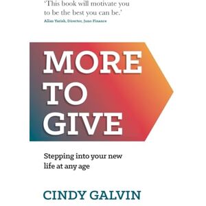 Galvin, Cindy Move to Give: Stepping into your new life at any age Galvin, Cindy Move to Give: Stepping into your new life at any age